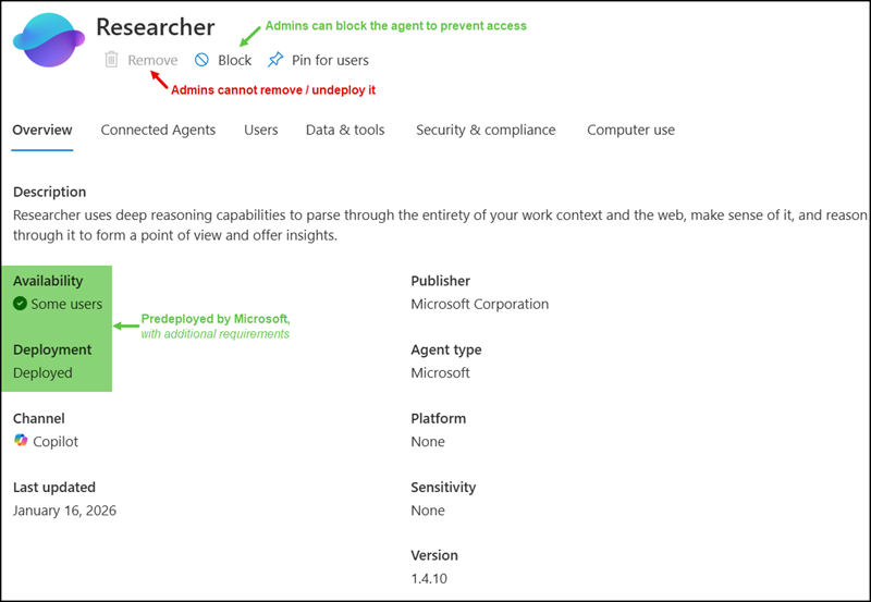 Pre-built agent, deployment and availability are managed by Microsoft