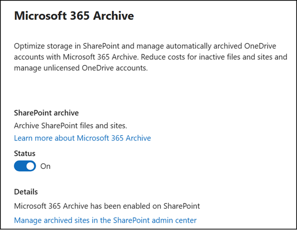 This change affects customers who have previously enabled Microsoft 365 Archive